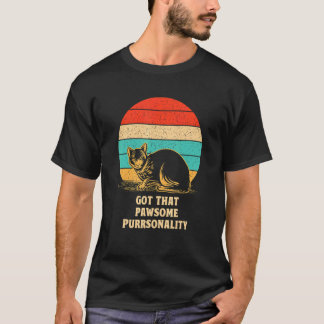 Katze mit großartiger Persönlichkeit Motivations T-Shirt