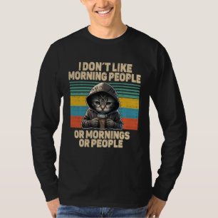 Katze mit Kaffee und schlechter Laune mag Morgensm T-Shirt