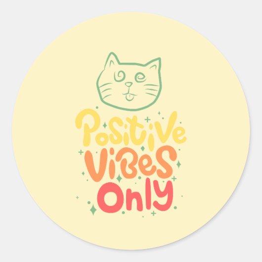 Katze mit nur positiven Vibes Runder Aufkleber (Vorderseite)