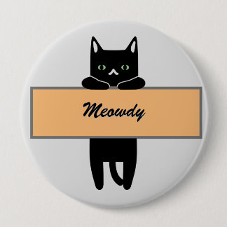 Katze mit Schild Button Abzeichen