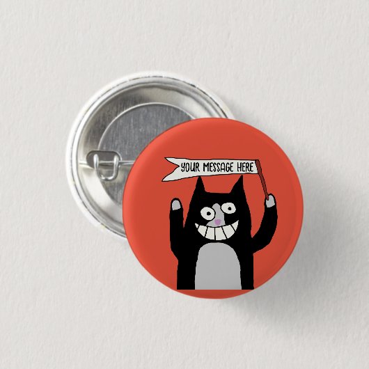 Katze mit Unterschrift Ihrer Nachricht Tuxedo Katz Button (Vorne & Hinten)