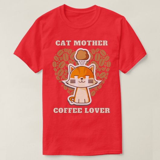 Katze Mutter Kaffeeliebhaber 21 T-Shirt (Design vorne)