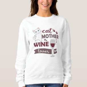Katze Mutter Weine Lover Katzen Roter Wein Weiße K Sweatshirt