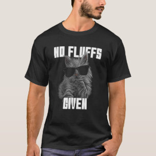 Katze ohne Flausch Kätzchen Kitty Katze Mama Katze T-Shirt