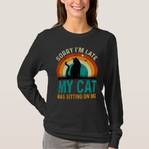 Katze Retro Entschuldigung, dass ich zu spät bin, T-Shirt