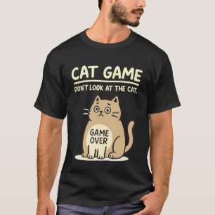 Katze Spiel Vorbei Lustiger Katzenbesitzer Hilaris T-Shirt