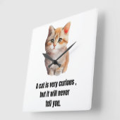 Katze, Spruch über der Charakter der Katzen Quadratische Wanduhr (Winkel)