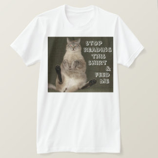 Katze "STOP READING SHIRT & FÜTTRE ME" Erwachsene 