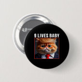 Katze Trump 9 Lebt Baby Funny Vote für Trump Katze Button (Vorne & Hinten)