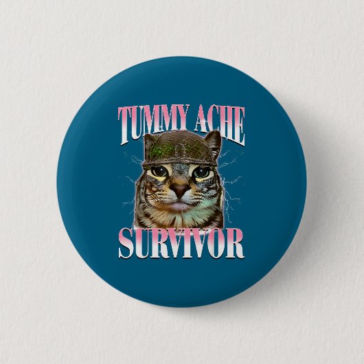 Katze Überlebende Bauchschmerzen Meme Lustiger Spr Button (Vorderseite)