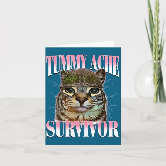Katze überlebte Bauchschmerzen Meme Lustiger Spruc Karte (Vorderseite)