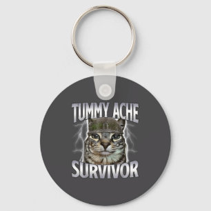 Katze überlebte Bauchschmerzen Meme Lustiger Spruc Schlüsselanhänger
