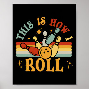 Katze Vintage Bowling-Shirt So rolle ich Lustig Poster