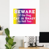 Katze, Vorsicht vor dem Hund Poster (Heimbüro)