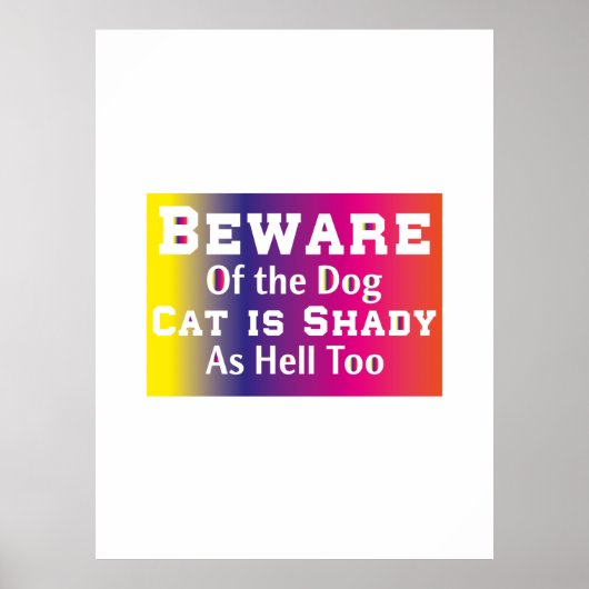Katze, Vorsicht vor dem Hund Poster (Vorne)