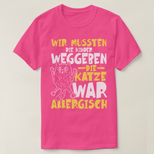 Katze war allergisch 3 T-Shirt (Design vorne)