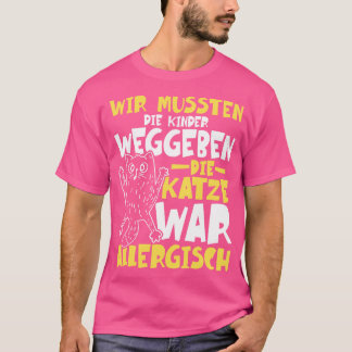 Katze war allergisch 3 T-Shirt
