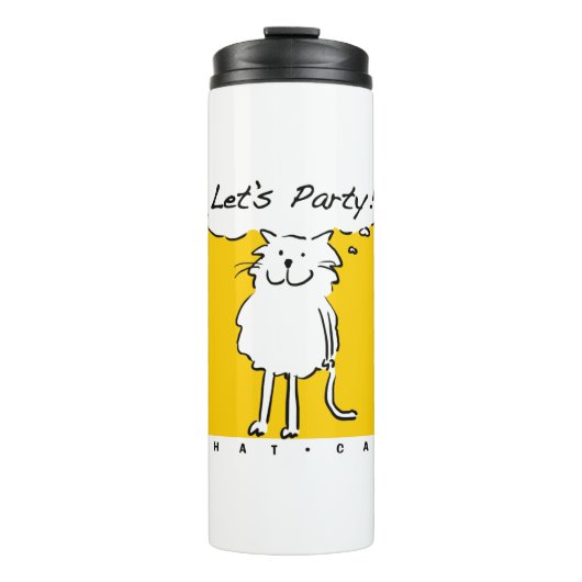 Katze Will, ein Party zu haben! Funny Cat Thermosbecher (Vorderseite)