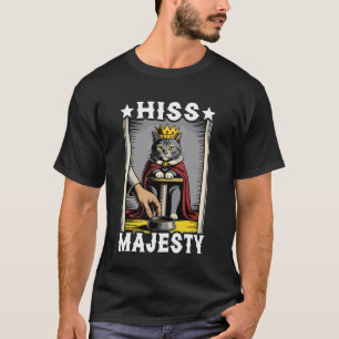 Katze Zischen Majestät Katzenliebhaber Lustige Kat T-Shirt