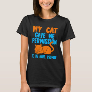 Katze Zitat Humorvolle Katzenbesitzer Aussage T-Shirt