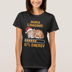 Katzen-Aura lädt 67 Prozent Energie Lustiges Gen-Z T-Shirt