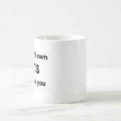 Katzen besitzen nicht kaffeetasse (Mittel)