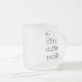 Katzen. Coffee. Bücher. Perfektion. Mattglastasse (VorderseiteRechts)