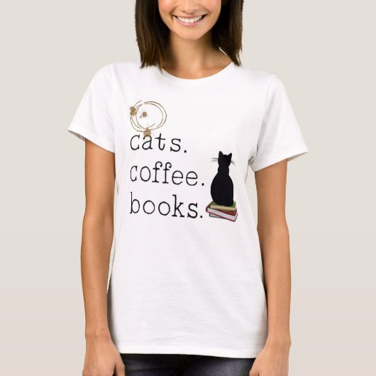 Katzen. Coffee. Bücher. Perfektion. T-Shirt (Vorderseite)