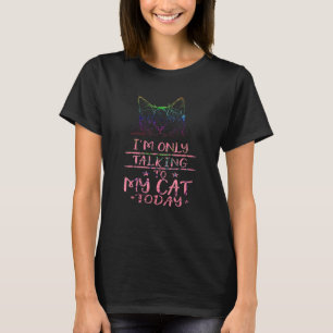 Katzen Design Ich spreche nur mit meiner Katze heu T-Shirt