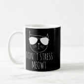 Katzen-Design Lustiger Spruch Don't Stress Meowt L Kaffeetasse (Links)