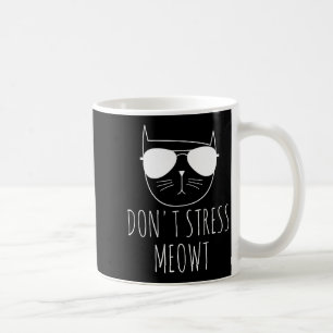 Katzen-Design Lustiger Spruch Don't Stress Meowt L Kaffeetasse