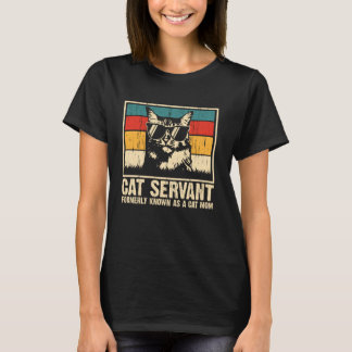Katzen-Diener Ehemals Als Katzen-Mama Bekannt Lust T-Shirt