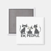Katzen, Ew, Leute Magnet (Vorderseite/Rückseite)