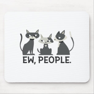 Katzen, Ew, Leute Mousepad