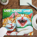 Katzen | Funny Kittens Laughing Live Laugh Loaf Mousepad<br><div class="desc">Katzenliebhaber lustige Kätzchen meowsepads. Zwei unglaublich witzig Kätzchen lachen zusammen,  wahrscheinlich über "Live,  lachen,  loaf". Comical cat Spaß Geschenke für jedes Alter oder für jeden Urlaub oder Anlass. Hell,  farbenfroh und erfreulich,  wird dieser hier sicher von jeder Katzenmutter oder jedem Papa zum Lachen kommen.</div>