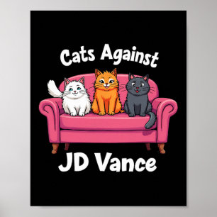 Katzen gegen J.d. Vance Kinderlose Katze Ladys Cou Poster