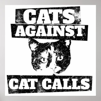 Katzen gegen Katzenrufe Poster