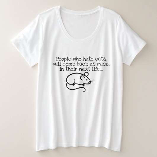 Katzen-Hasser-Sprichwort-T-Shirt Große Größe T-Shirt (Design vorne)