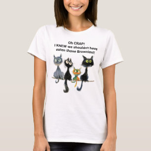 Katzen hätten diese Broschen nicht essen sollen - T-Shirt