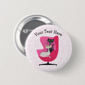 Katzen Hübsche Augen Mitte Jahrhundert rosa Stuhlp Button (Vorne & Hinten)