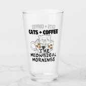 Katzen + Kaffee = Meowgical mornings.w Glas (Vorderseite)
