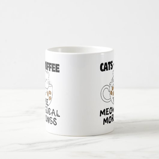 Katzen + Kaffee = Meowgical mornings.w Kaffeetasse (Mittel)
