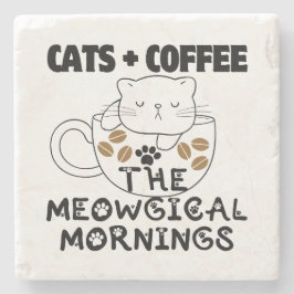 Katzen + Kaffee = Meowgical mornings.w Steinuntersetzer