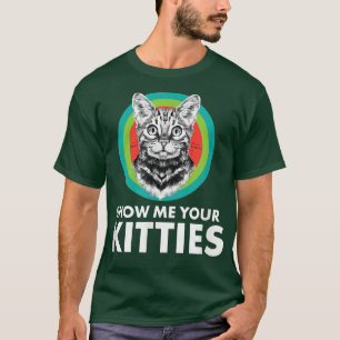 Katzen Katzenbesitzer Tiere zeigen mir Ihr Kätzche T-Shirt