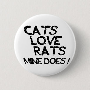 Katzen Liebe Ratten. Meine tut es. Button