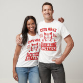 Katzen machen alles besser — Lustige coole Katzens T-Shirt (Unisex)