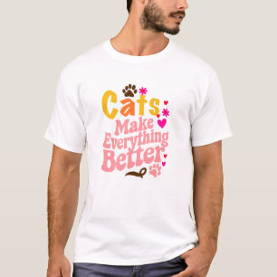 Katzen machen alles besser T-Shirt