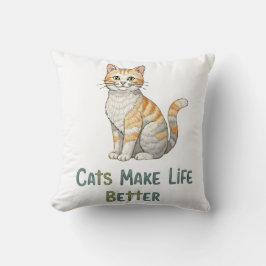 Katzen machen das Leben besser Kissen