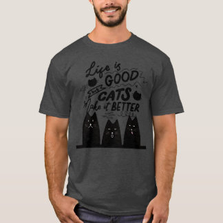 Katzen machen es mit Katzen zu einem besseren Lebe T-Shirt