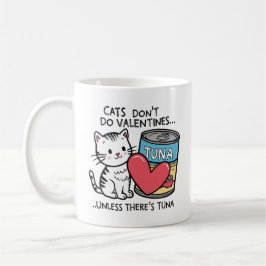 Katzen machen keine Valentine... Kitten Lieben Tun Kaffeetasse